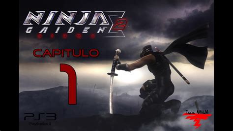 Ninja Gaiden Sigma 2 Gameplay En Español Ps3 Capitulo 1 Youtube