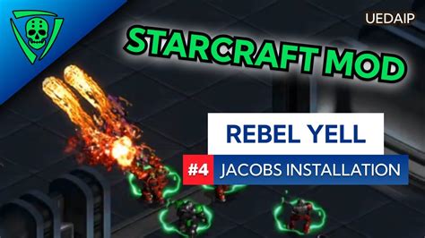 UEDAIP StarCraft Rebel Yell The Jacobs Installation YouTube