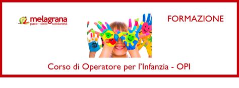 Corso Di Operatore Per L Infanzia Opi Melagrana