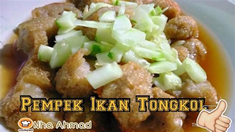 Resep Membuat Pempek Palembang Ikan Tongkol Youtube