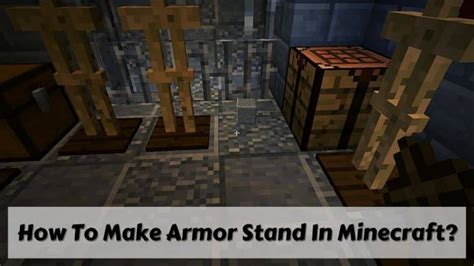 How To Make Armor Stand In Minecraft Geekyflow