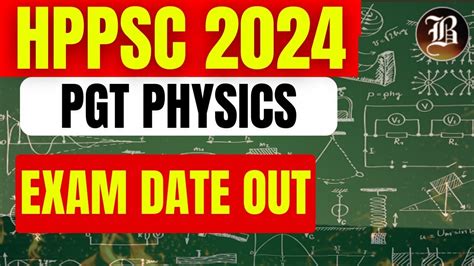 Hppsc Pgt Physics Exam Date Out 2024 Hp Pgt 2024 Bansal Academy Youtube