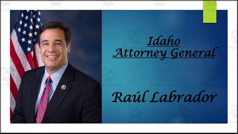 Attorney General Raúl Labrador Id Bio Ppt By Teach Simple