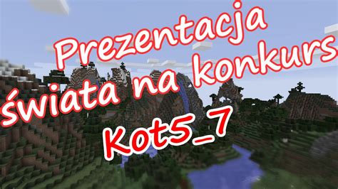 Minecraft Konkurs Prezentacja świata Kot5 7 YouTube