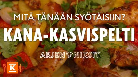 Kana Kasvispelti Arjen Niksit K Ruoka Youtube