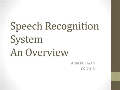 Speech Recognition System Ppt