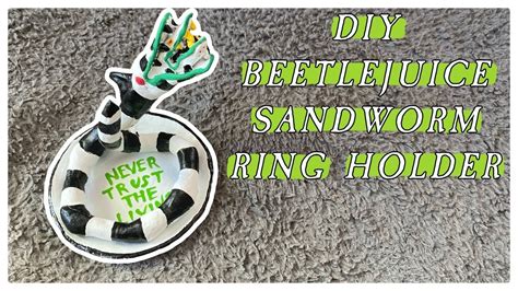 Diy Beetlejuice Sandworm Ring Holder Youtube