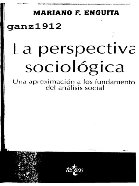 FernÁndez Enguita M La Perspectiva Sociológica Ocr Por Ganz1912 Pdf Sociología