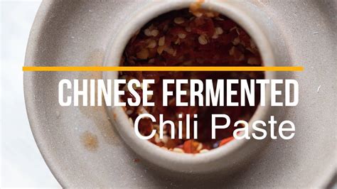 Chinese Fermented Chili Paste Hunan Chili Paste Youtube