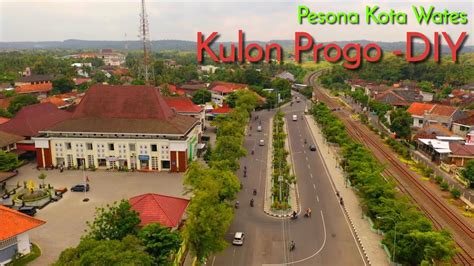 Drone Video Wates Kabupaten Kulon Progo Yogyakarta 2020 Youtube