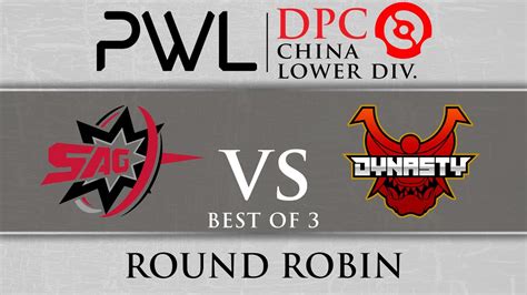 DPC2021 S1中国区SAG vs Dynasty DPC China Lower Division 哔哩哔哩 bilibili