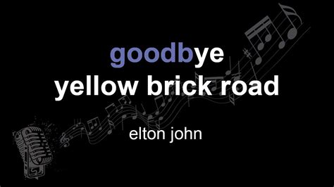 Elton John Goodbye Yellow Brick Road Lyrics Paroles Letra