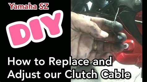 How To Replace And Adjust Clutch Cable On Yamaha Sz Tagalog Youtube