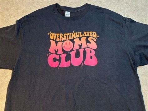 Overstimulated Moms Club Graphic Tee T Shirt Xl New Mothers Day Ebay