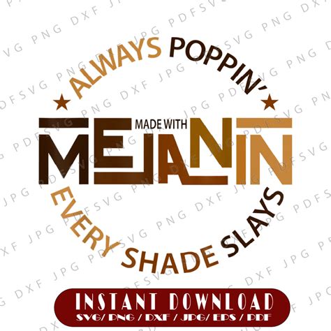 Made With Melanin Always Poppin Png Black Girl Magic Afri Inspire