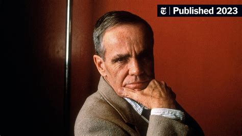 Cormac Mccarthy An Appreciation The New York Times