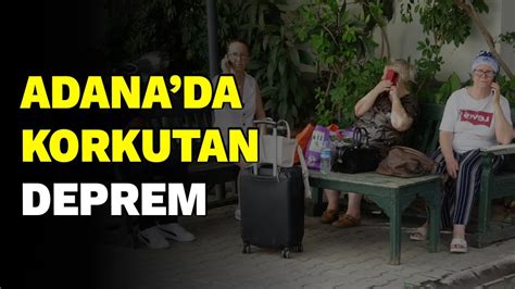 Adanada Korkutan Deprem YouTube