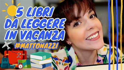 5 Libri Da Leggere In Vacanza Consiglio Letture Da Mettere In Valigia