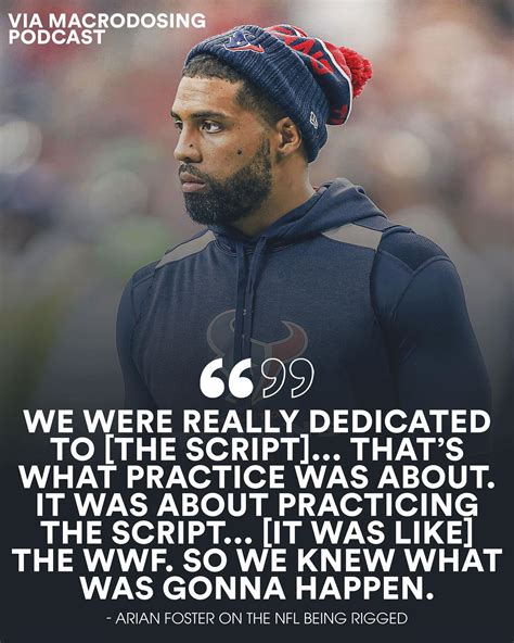 Arian Foster On The Script Nfl Scripted Super Bowl Script Know