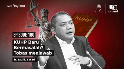 Asumsi Bersuara With Rayestu KUHP Baru Bermasalah Tobas Menjawab Ft