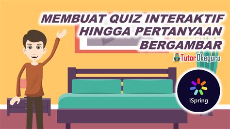 Membuat Quiz Interaktif Menggunakan I Spring Tutorial Okeguru