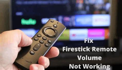 How To Fix Firestick Remote Volume Not Working Firestick Apps Guide