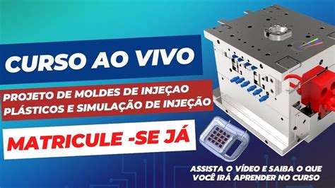 Matrículas Abertas para Curso de Projeto de Moldes Plásticos