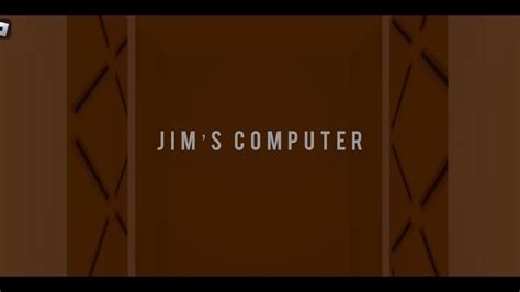 Roblox Jims Computer Full Game Youtube