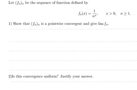 Solved Let Fnn Be The Sequence Of Function Defined By 1