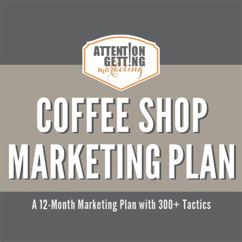 Coffee Shop Marketing Plan, 12-month Marketing Plan, Coffee Shop Marketing Strategy, Coffee Shop ...