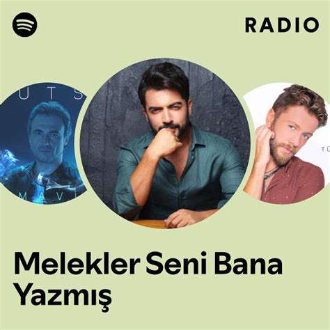 Melekler Seni Bana Yazmış Radio playlist by Spotify Spotify