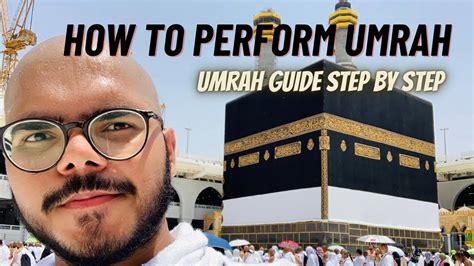 How To Perform Umrah Umrah Guide Step By Step My Lifetime Journey