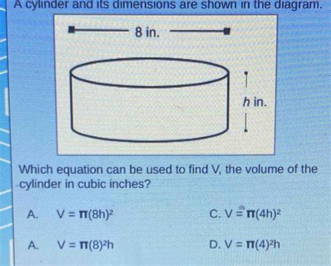 Solved: A cylinder and its dimensions are shown in the diagram. Which ...