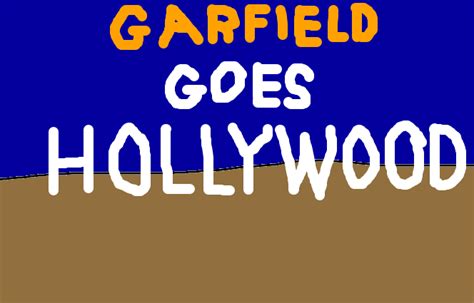 Garfield Goes Hollywood (Title Card) by MikeJEddyNSGamer89 on DeviantArt