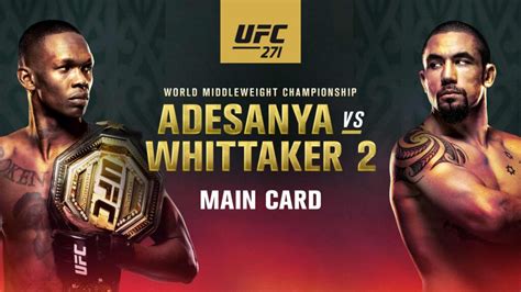 UFC 271 Main Card Preview: Adesanya vs. Whittaker PPV