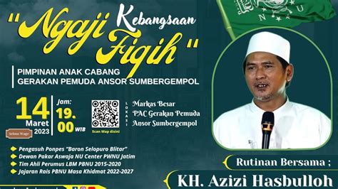 Full Ngaji Fiqih Kebangsaan Bersama Kh Azizi Hasbulloh Youtube