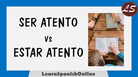 SER ATENTO vs ESTAR ATENTO Aprender Español con Ejemplos YouTube