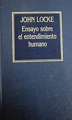 Ensayo Sobre El Entendimiento Humano By John Locke Good Hardcover