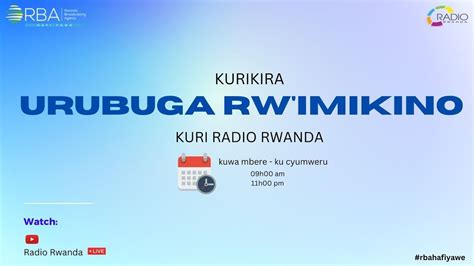 Live Urubuga Rw Imikino Tariki Kamena Radio Rwanda Youtube