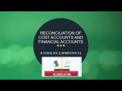 Reconciliation Of Cost Accounts And Financial Accounts B