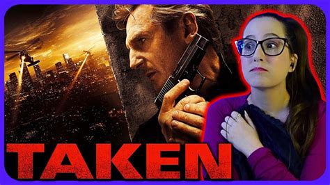 Taken Movie Reaction First Time Watching Youtube