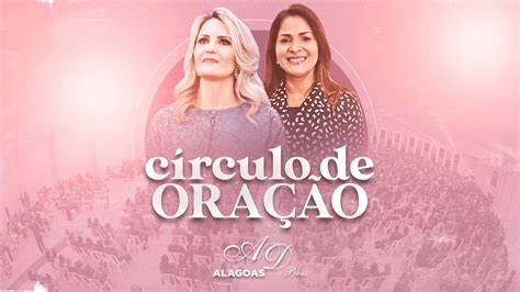 CÍRCULO DE ORAÇÃO AD BRÁS ALAGOAS 30 08 2022 YouTube