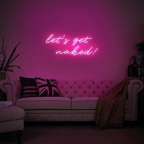 Let S Get Naked Custom Dimmable Led Neon Signs For Wall Decor Customizable Options Color Size