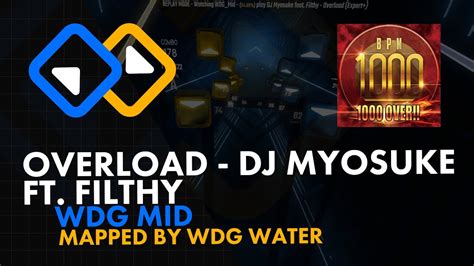 Beat Saber Overload Dj Myosuke Feat Filthy By Wdg Water First