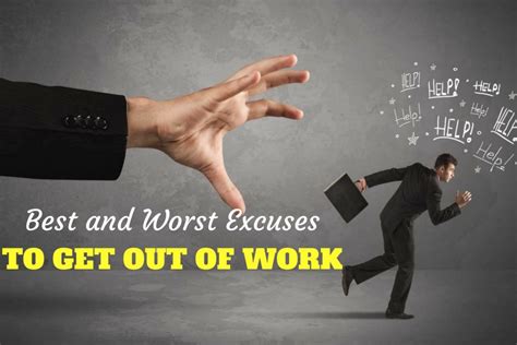 Best And Worst Excuses To Get Out Of Work Wisestep