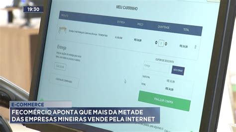 E Commerce Fecom Rcio Aponta Que Mais Da Metade Das Empresas Mineiras