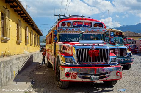 Chicken Buses Of Antigua Guatemala Peter S Travel Blog