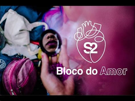 Diversidade Do Bloco Do Amor Chega Ao Centro De Bras Lia Nesta Segunda