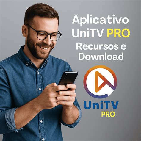 Unitv Net App Baixar - Como Baixar o UniTV no Site Oficial com Segurança - UNITV PRO RECARGA ...