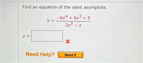 Solved Find An Equation Of The Slant Asymptote Chegg